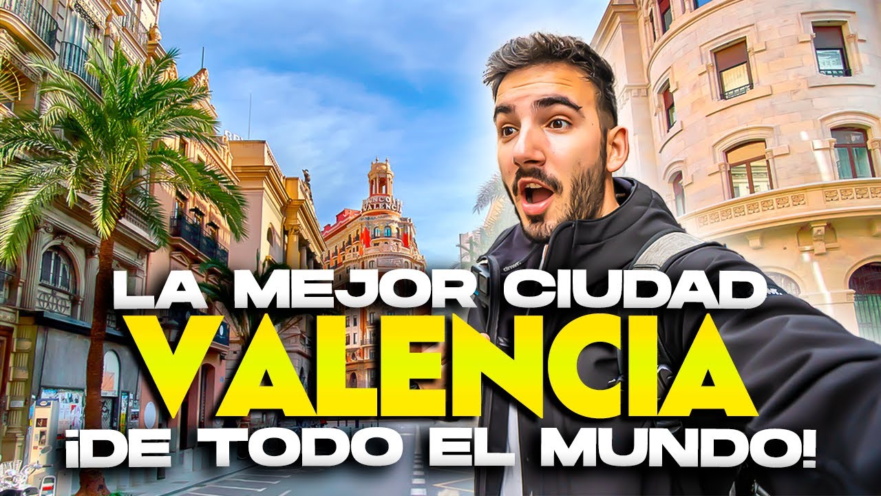 valencia mejor ciudad del mundo