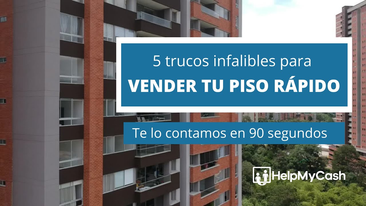 Cómo Vender Mi Piso Rápido: Consejos Efectivos para Lograrlo 1 vender mi piso rapido
